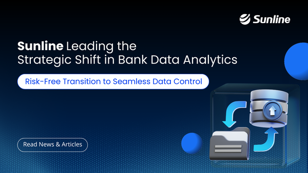 Sunline: Leading the Strategic Shift in Bank Data Analytics