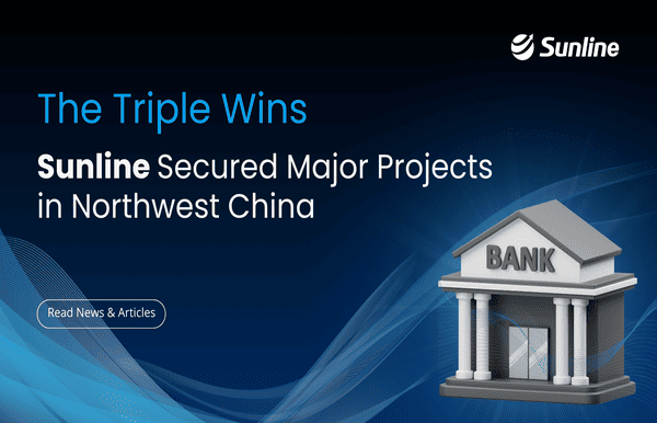 Sunline Secured Major Core System Projects in Northwest China