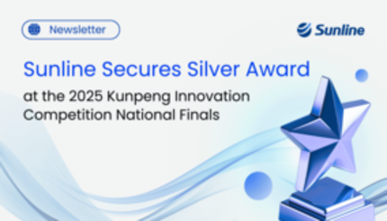 Sunline Secures Silver Award at the 2025 Kunpeng Innovation Competition National Finals