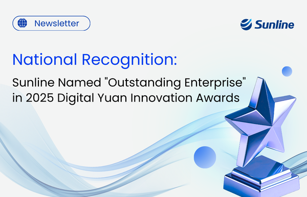 Sunline Earns National Recognition for Advancing Digital Yuan Core Architecture