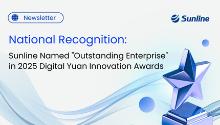 Sunline Earns National Recognition for Advancing Digital Yuan Core Architecture
