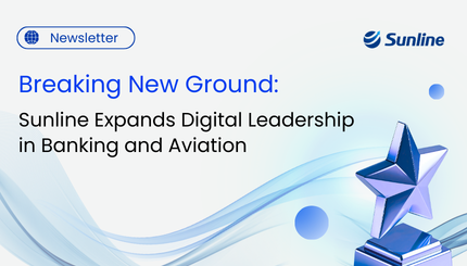Breaking New Ground: Sunline Expands Digital Leadership in Banking and Aviation