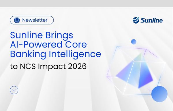 Sunline Brings AI-Powered Core Banking Intelligence to NCS Impact 2026