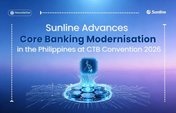 Sunline Advances Core Banking Modernisation in the Philippines at CTB Convention 2026