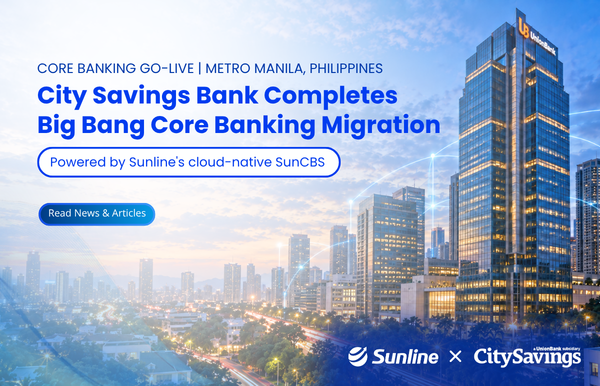 City Savings Bank Completes Big Bang Core Banking Migration to Sunline's Cloud-Native SunCBS